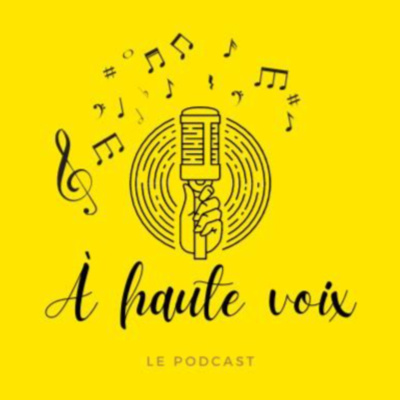 Visuel du Podcast À Haute Voix où Raphaëlle Simonnot, invite le grand public dans l’univers du chant lyrique.